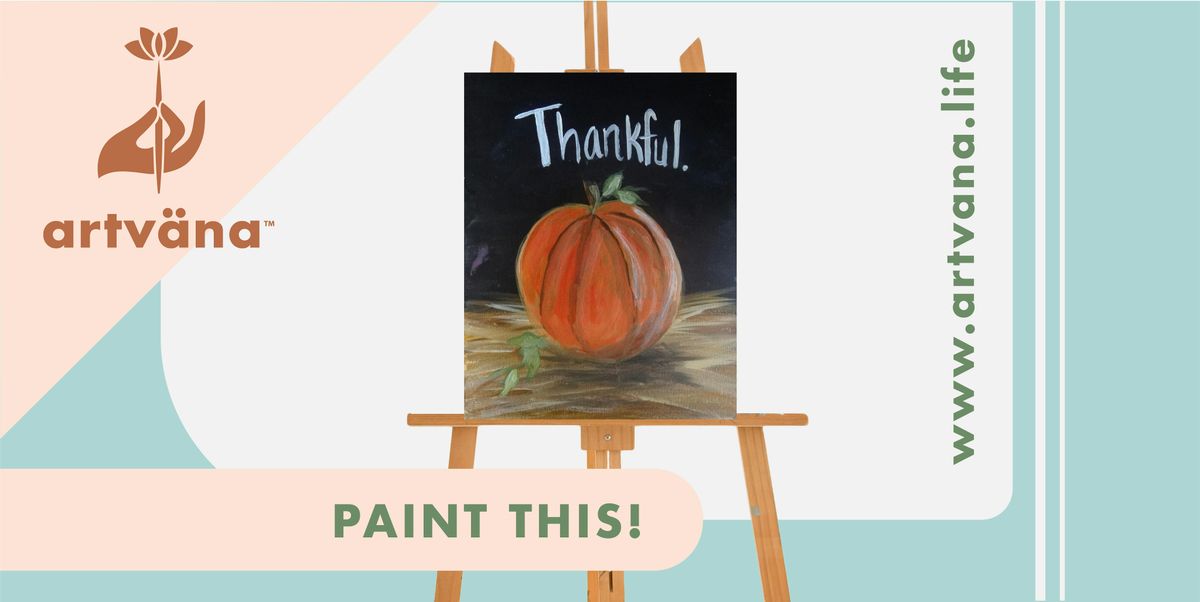 Artvana Sip and Paint Thanksgiving art class at Ocean5 in Gig Harbor!