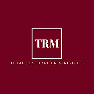 TOTAL RESTORATION MINISTRIES