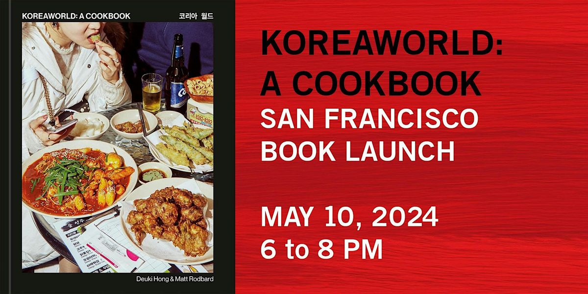 "Koreaworld: A Cookbook" San Francisco Book Launch