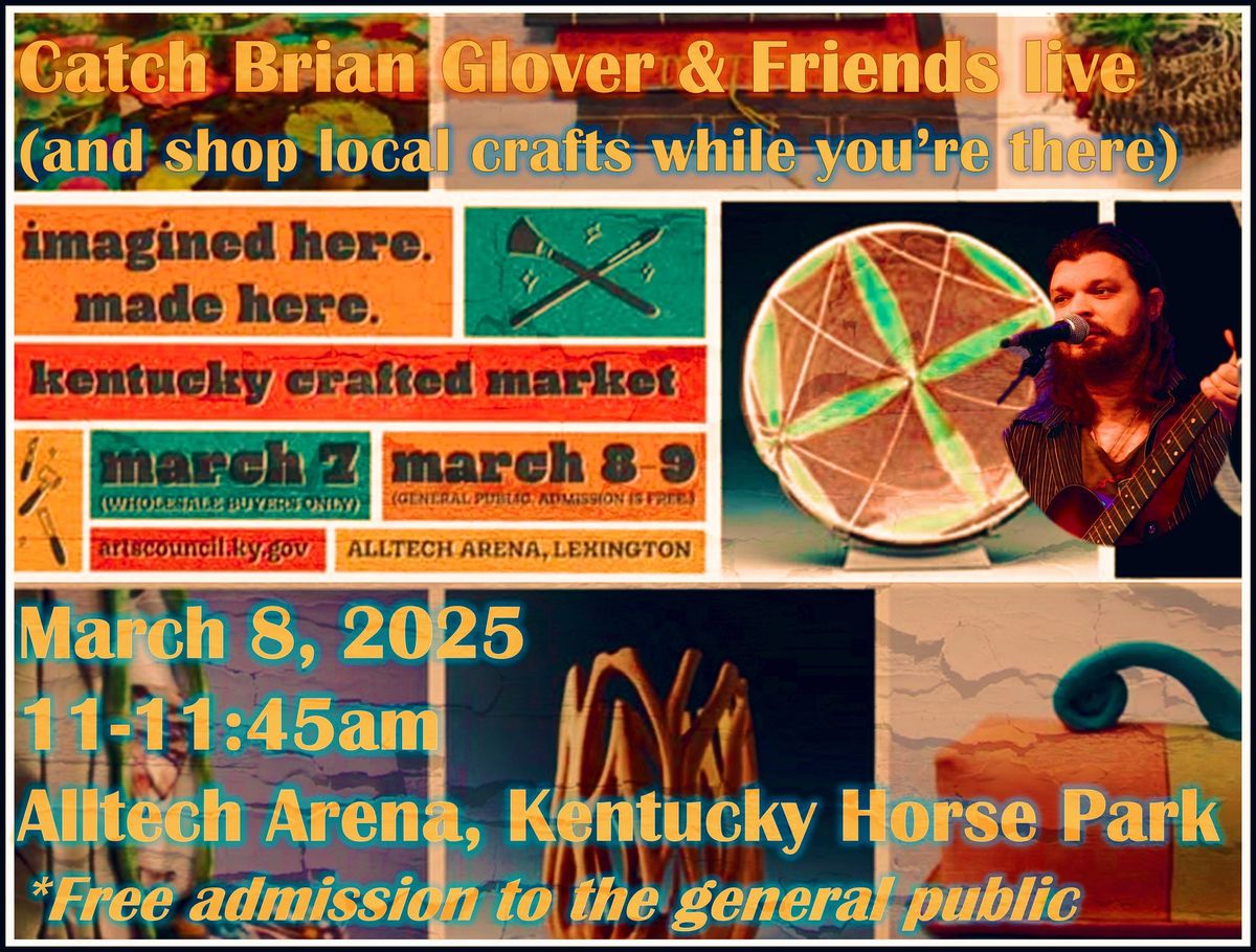 Brian Glover and Friends at the Kentucky Crafted Market