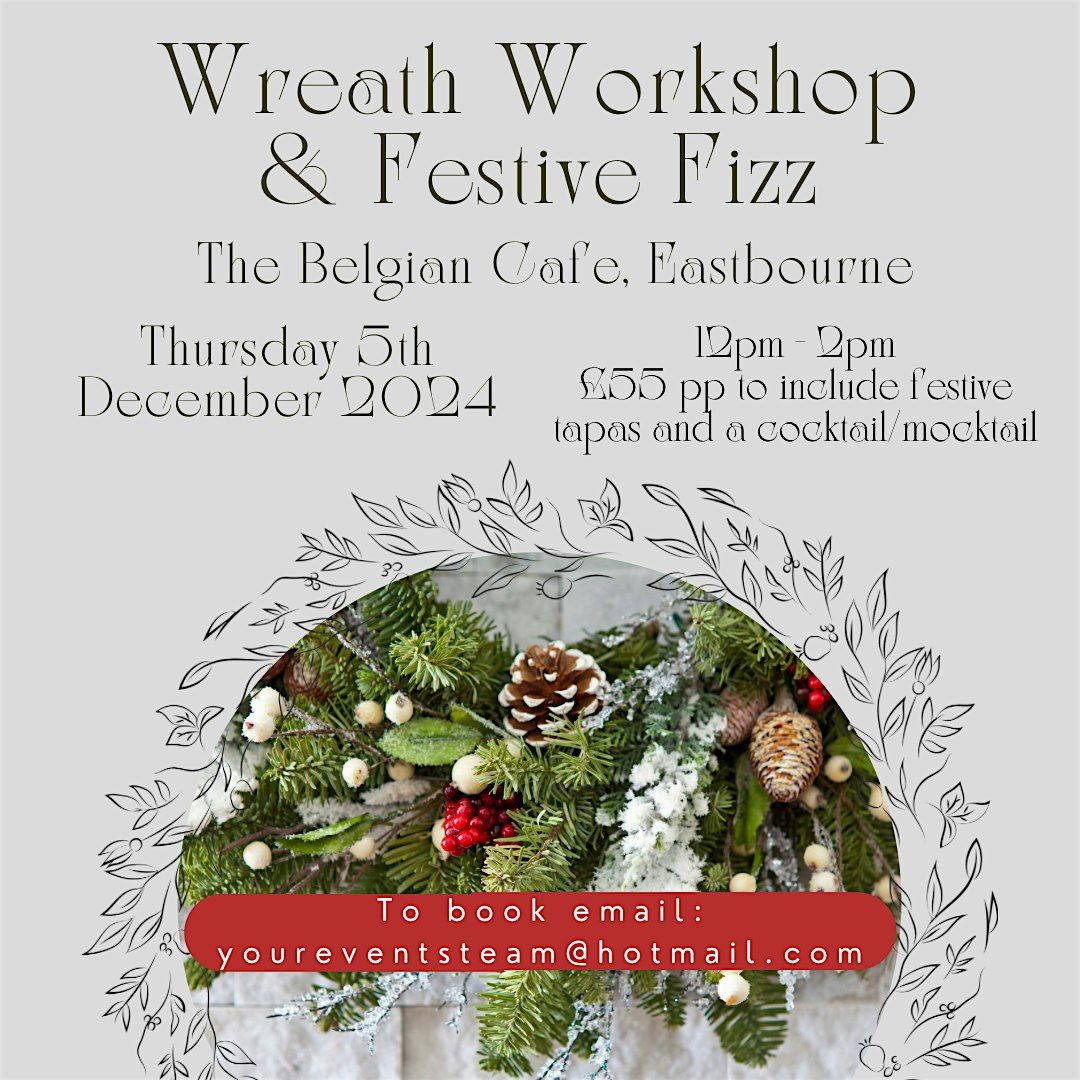 Wreath Workshop & Festive Fizz