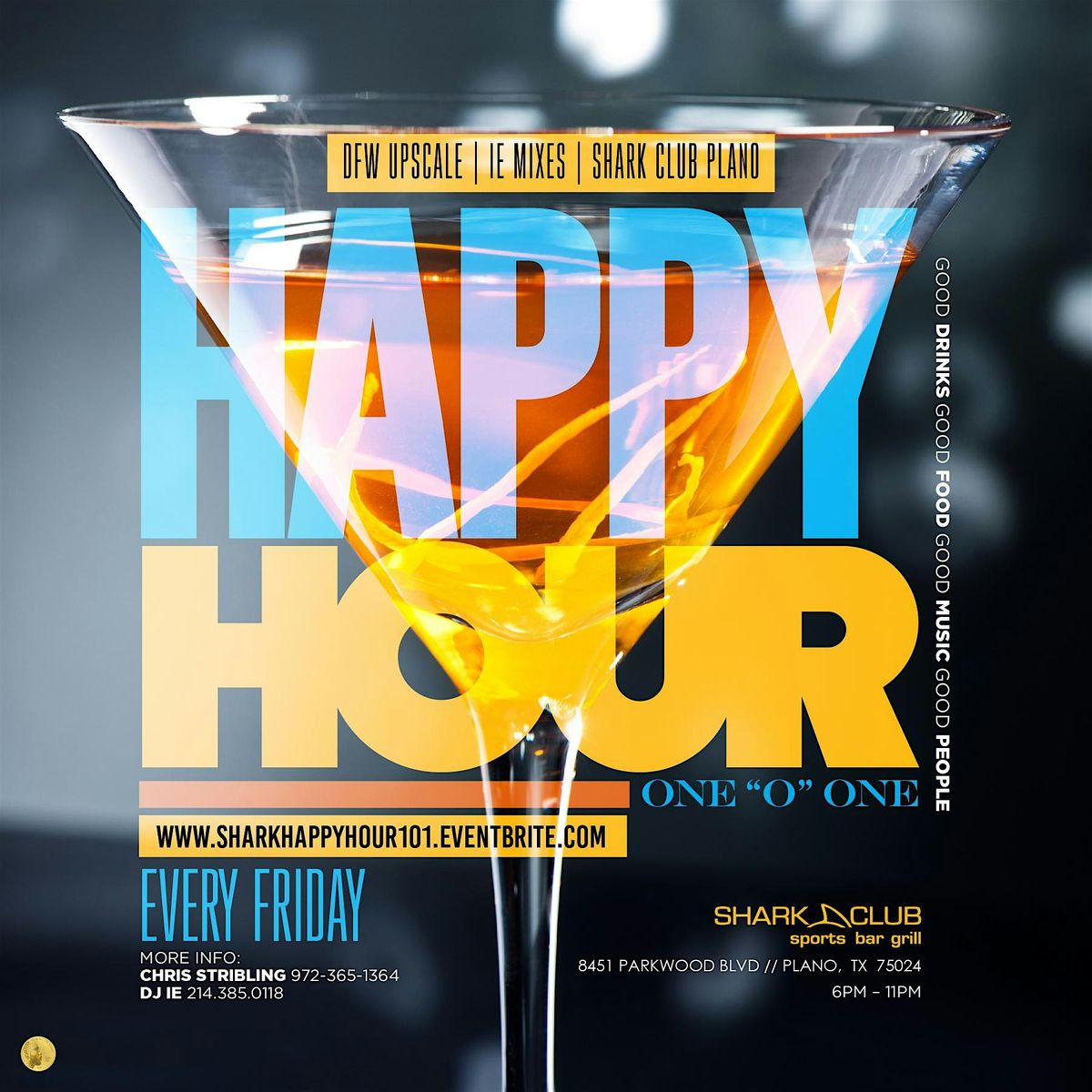 Happy Hour 101  @ Shark Club