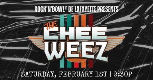 The Chee-Weez return to Rock 'n' Bowl de Lafayette! 