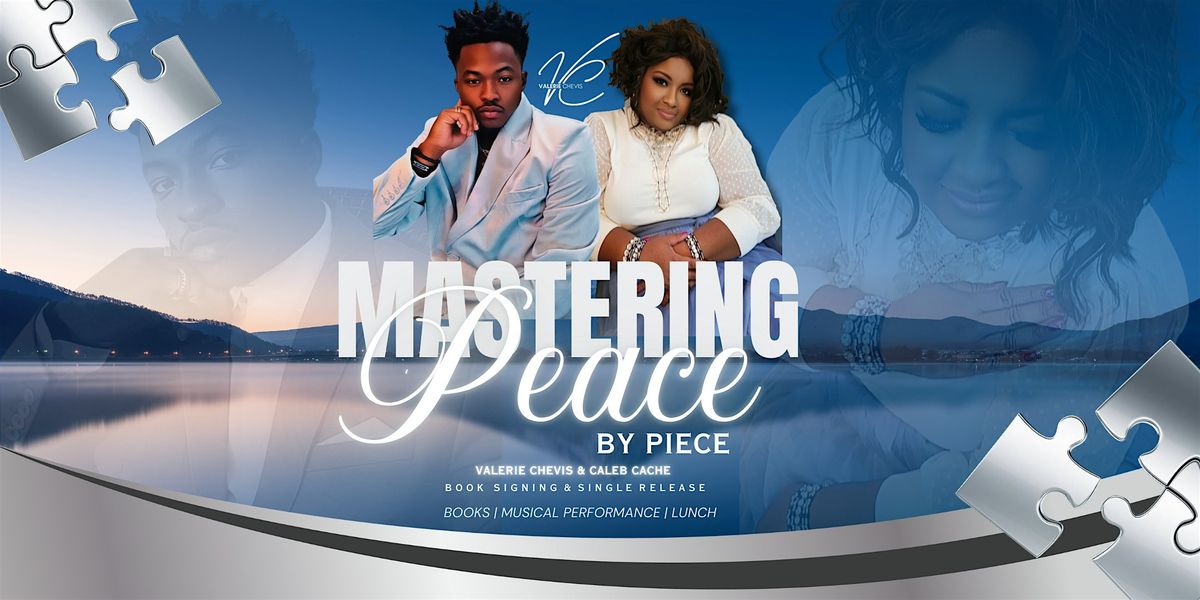 MASTERING PEACE: BOOK SIGNING & SINGLE RELEASE