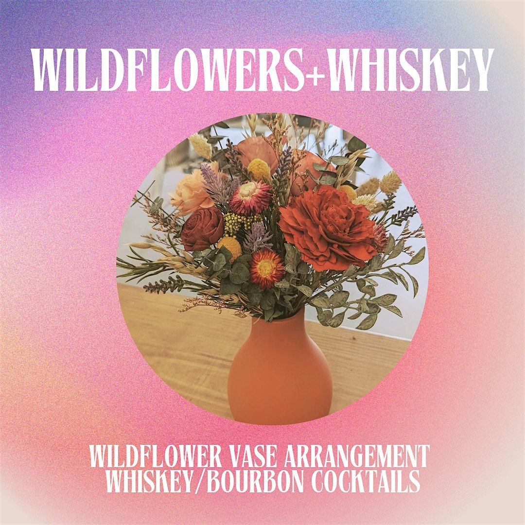 Wildflowers+Whiskey Class