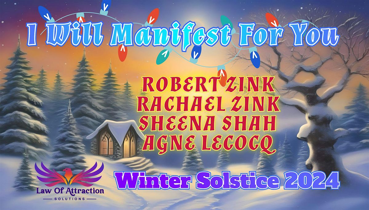 Winter Solstice - I Will Manifest For You