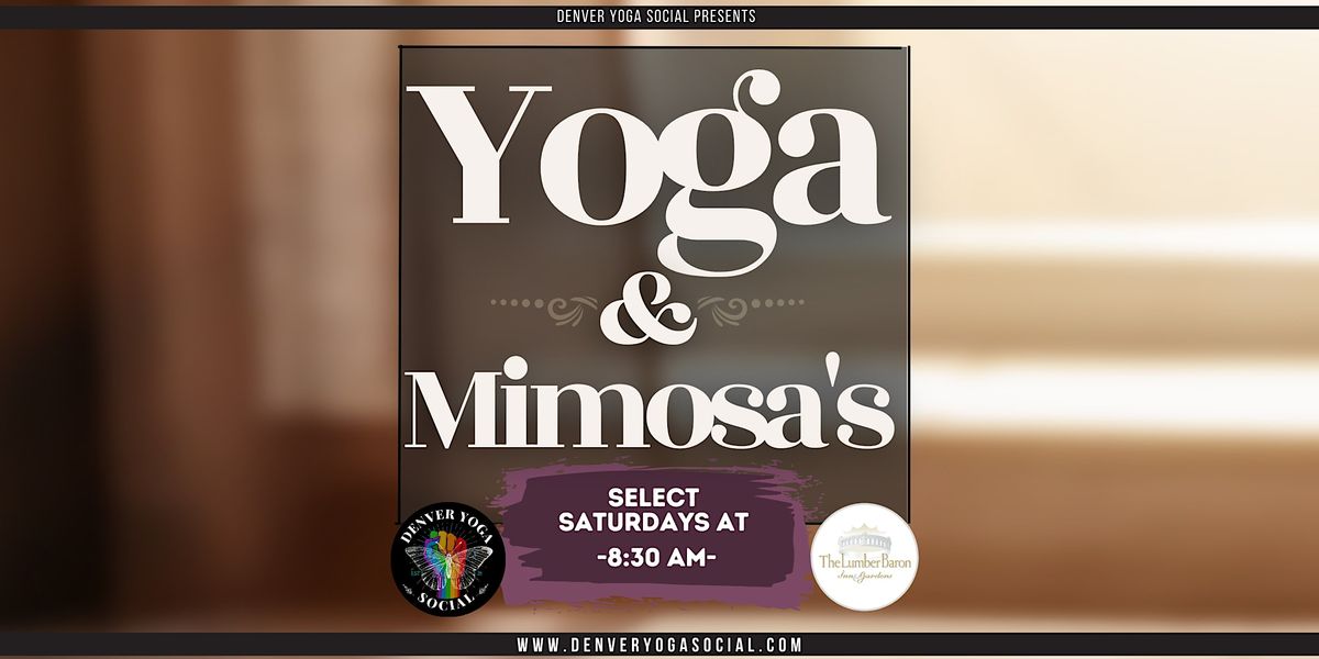 Yoga and Mimosas at The Lumber Baron in the Highlands of North Denver