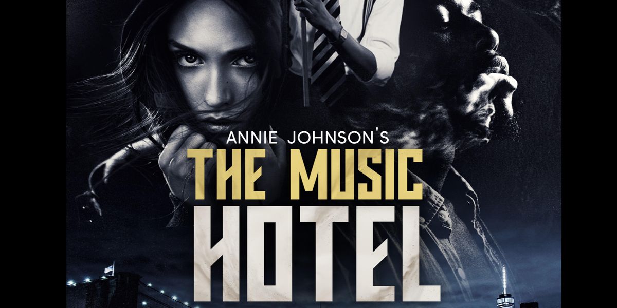 Annie Johnson's THE MUSIC HOTEL