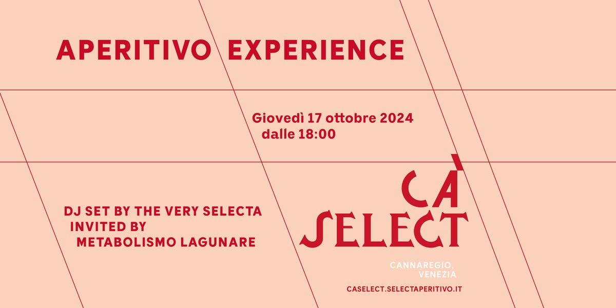 CA' SELECT | APERITIVO EXPERIENCE