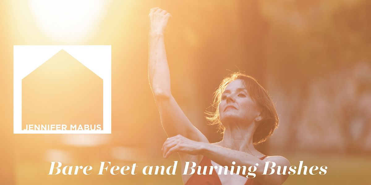 Bare Feet and Burning Bushes by Jennifer Mabus