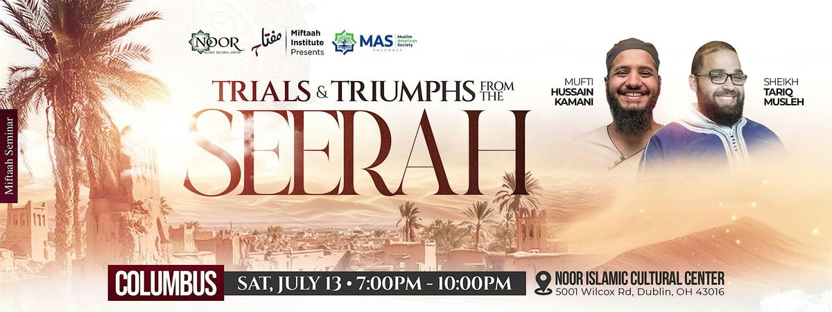 Trials and Triumphs from the Seerah- Columbus, OH