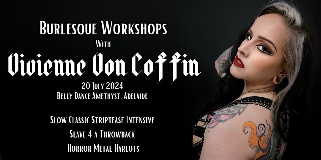 Vivienne Von Coffin Burlesque Workshops | July 2024