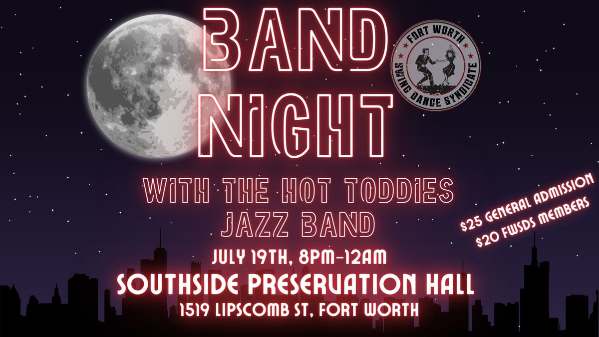 Live Band Night with The Hot Toddies Jazz Band!