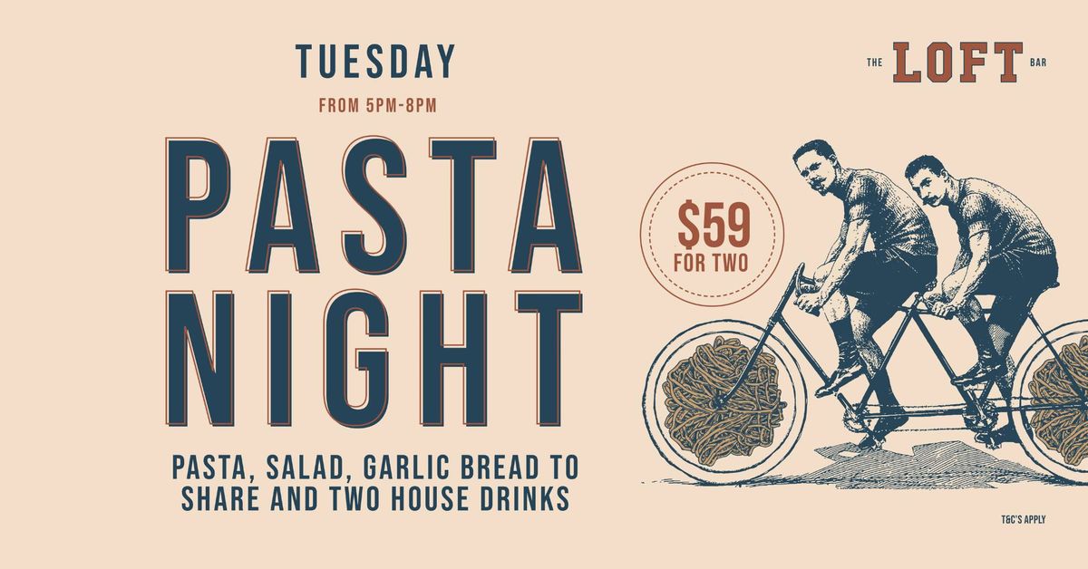 Pasta Night at The Loft Bar