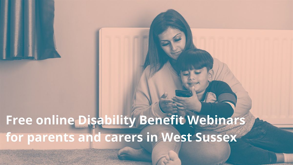 DLA Disability Benefits Webinar for Parents and Carers