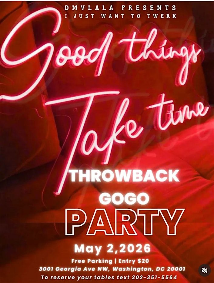 DMVLALA PRESENTS: I JUST WANNA TWERK THROWBACK GOGO PARTY