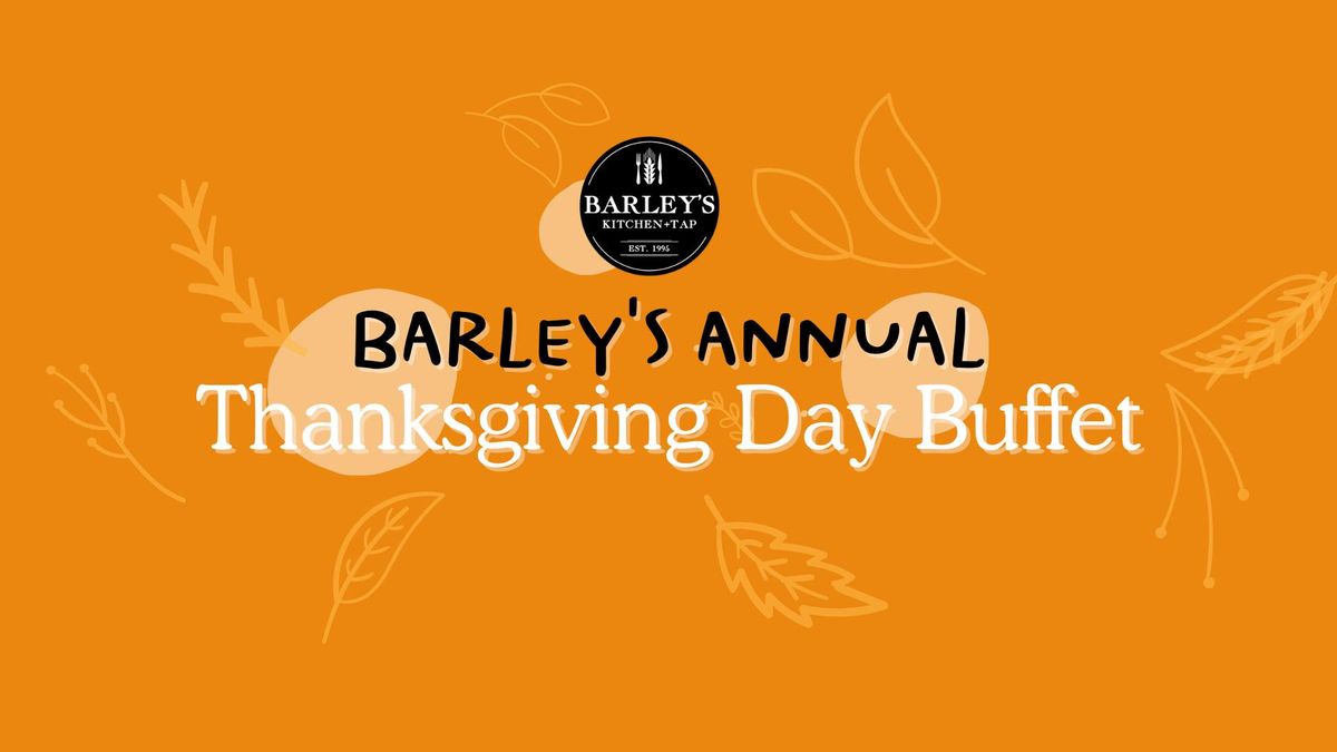 Barley's Annual Thanksgiving Buffet