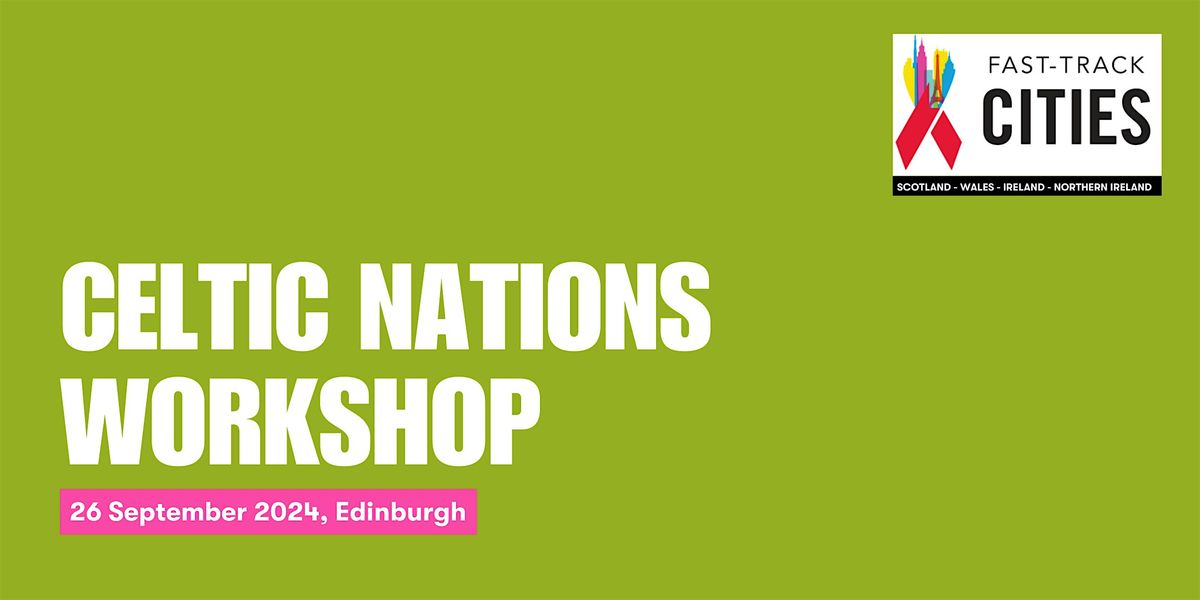 Fast Track Cities Celtic Nations Workshop