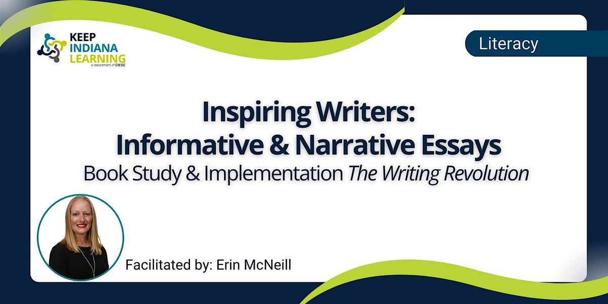 Inspiring Writers: Informative and Narrative Essays