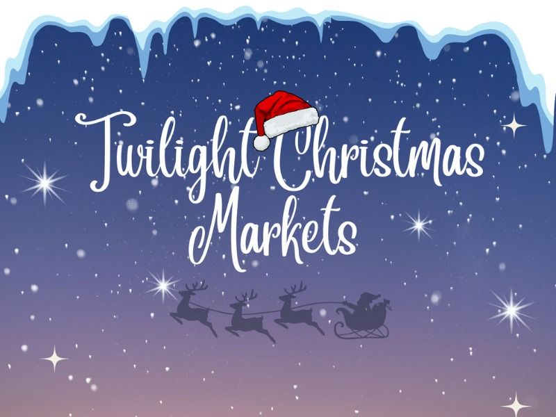 Twilight Christmas Markets 2024