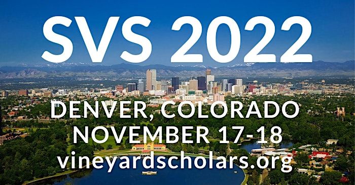 2022 Society of Vineyard Scholars  Annual Conference