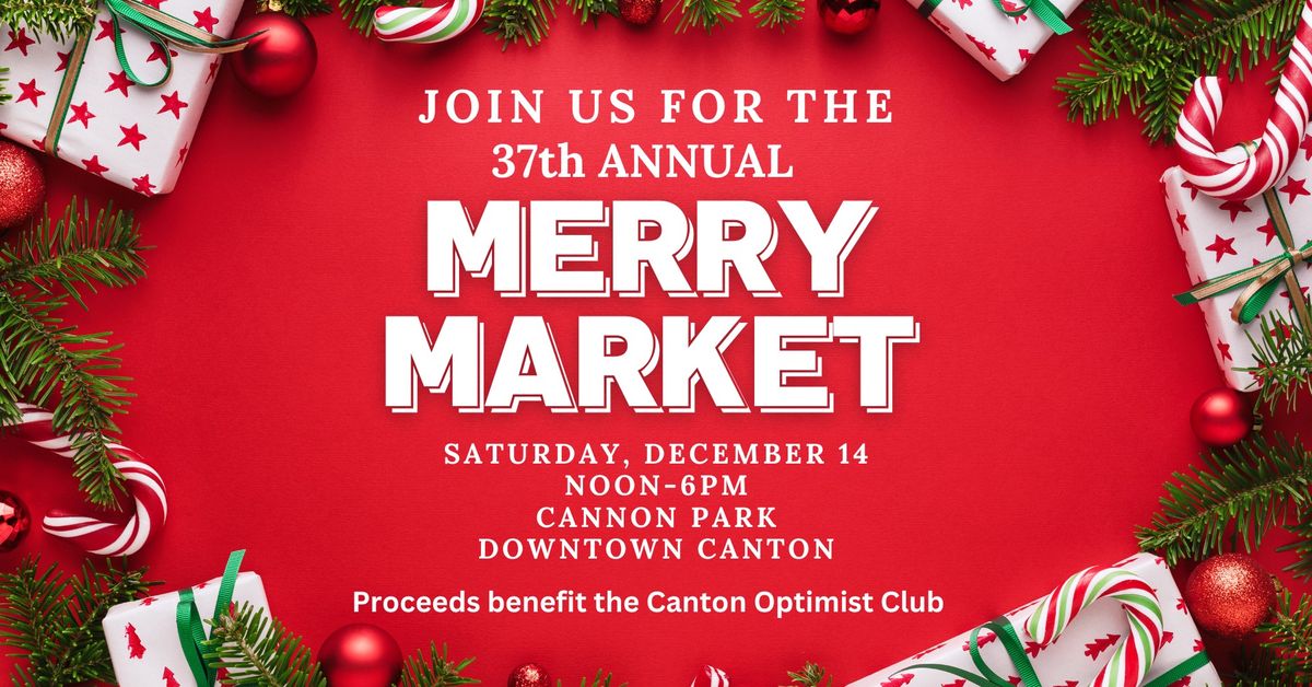 37th Annual Downtown Canton GA MERRY MARKET