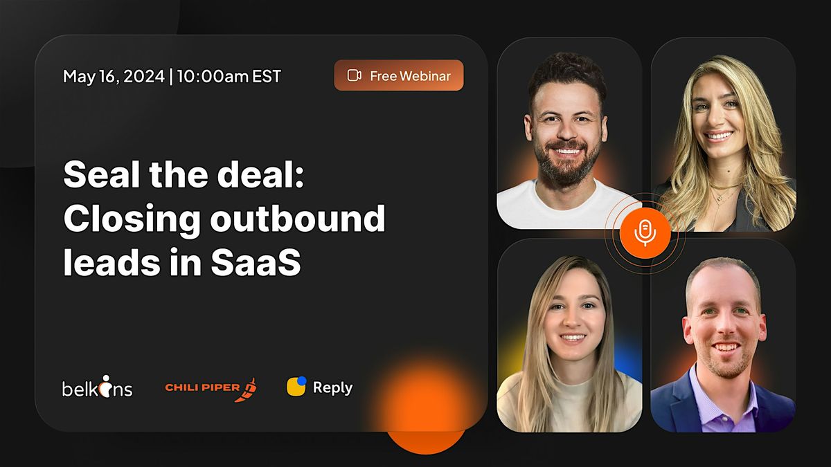 Seal the deal: Closing outbound leads in SaaS