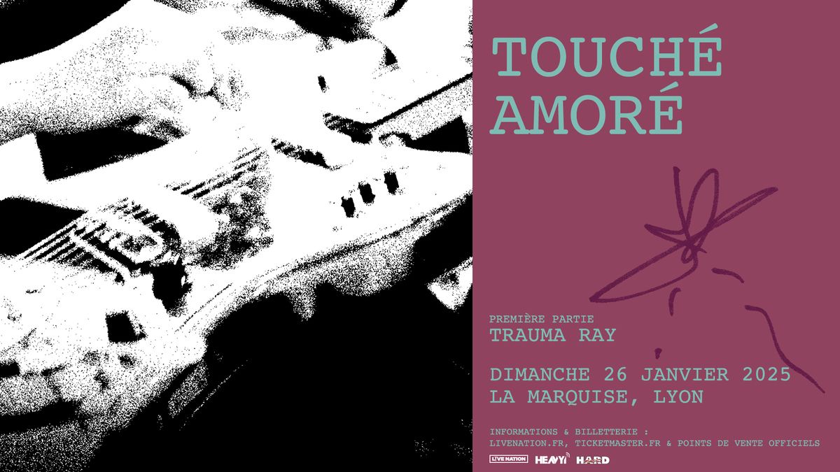 TOUCH\u00c9 AMOR\u00c9 en concert \u00e0 Lyon