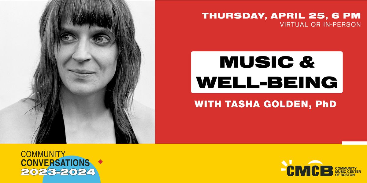 Music & Well-Being with Tasha Golden, PhD