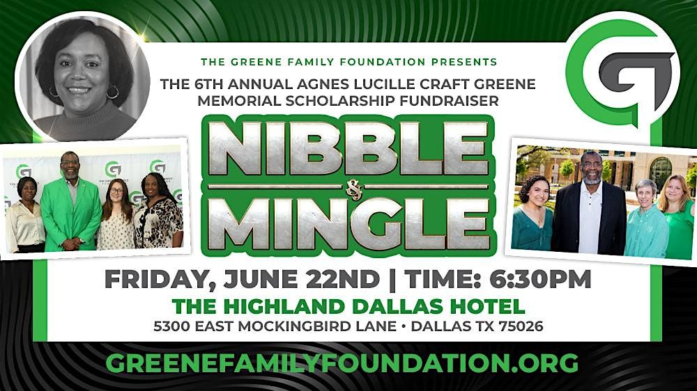 Nibble & Mingle "The Agnes Lucille Craft Greene Scholarship Fundraiser"