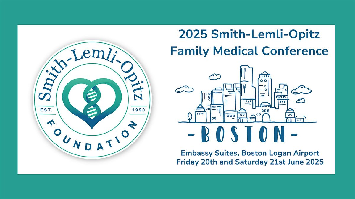 2025 Smith-Lemli-Opitz Syndrome Family Medical Conference - Boston, MA