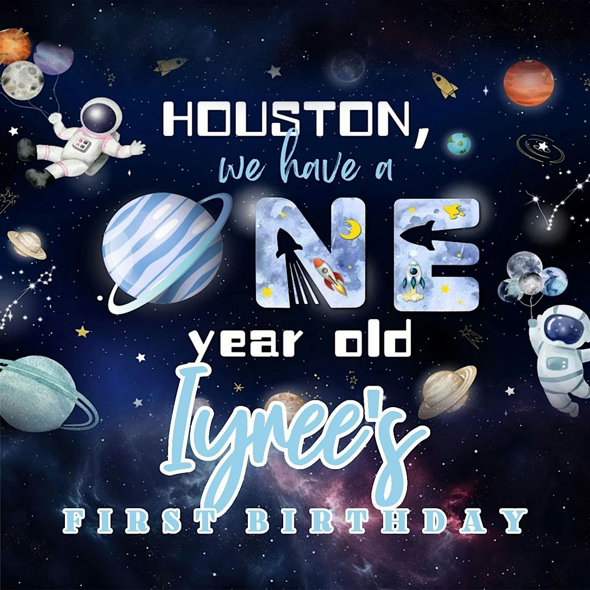 Iyree\u2019s Houston We Have A One Year Old