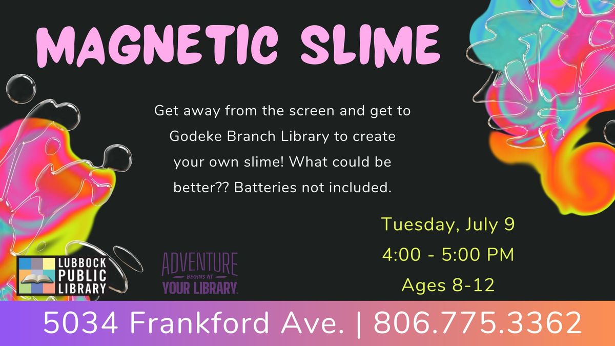 Magnetic Slime at Godeke Branch Library