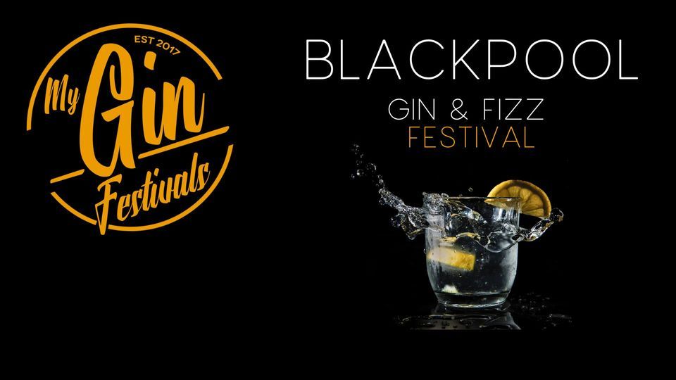 BLACKPOOL GIN & FIZZ FESTIVAL 2022, The Imperial Hotel Blackpool, 19