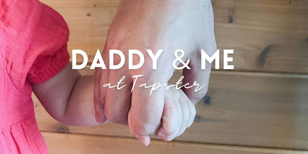 Tapster Daddy & Me Bundle