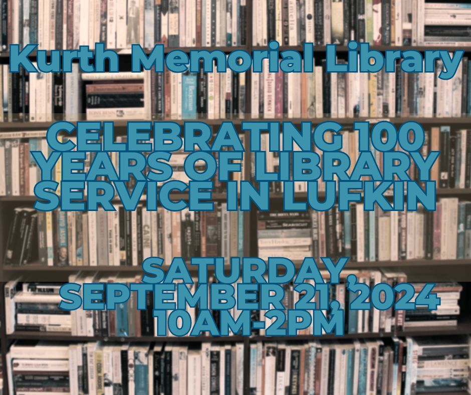 Celebrating 100 years of library service in Lufkin