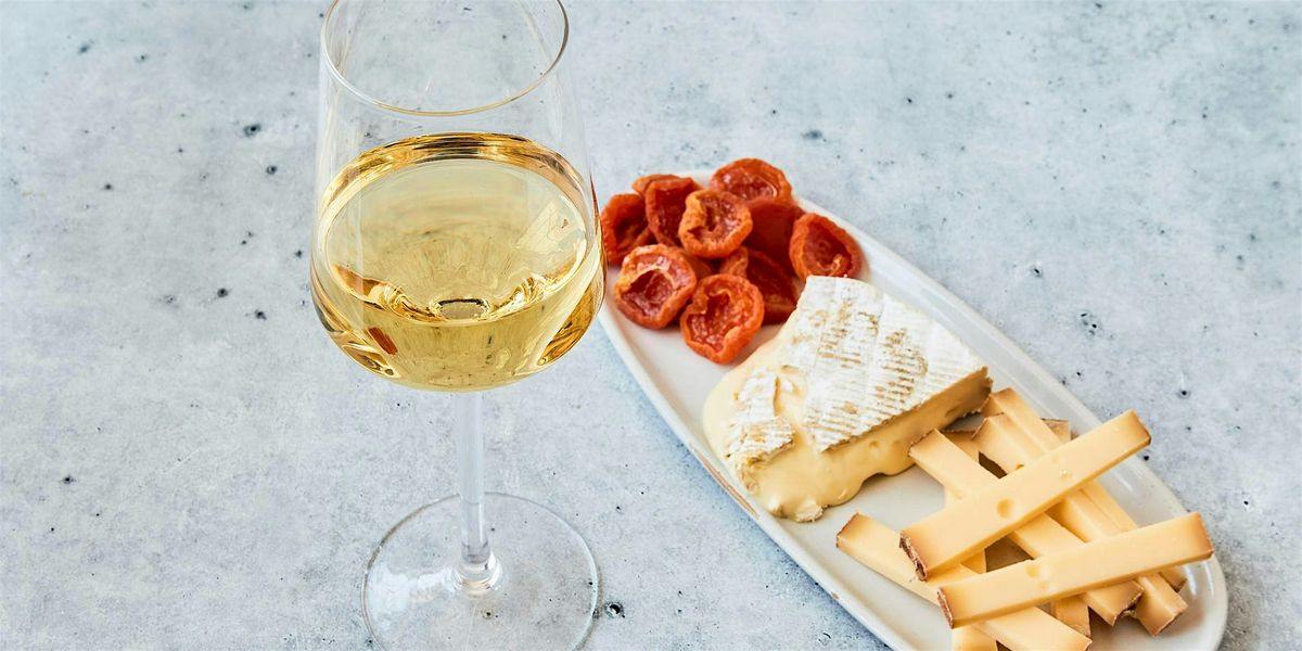 Winter Whites! White Wine & Cheese Pairing