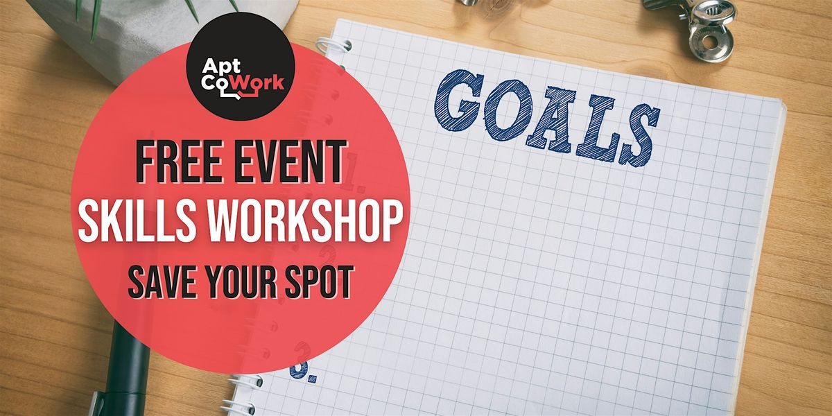 Skills Workshop: Goal Setting and Intention for Success