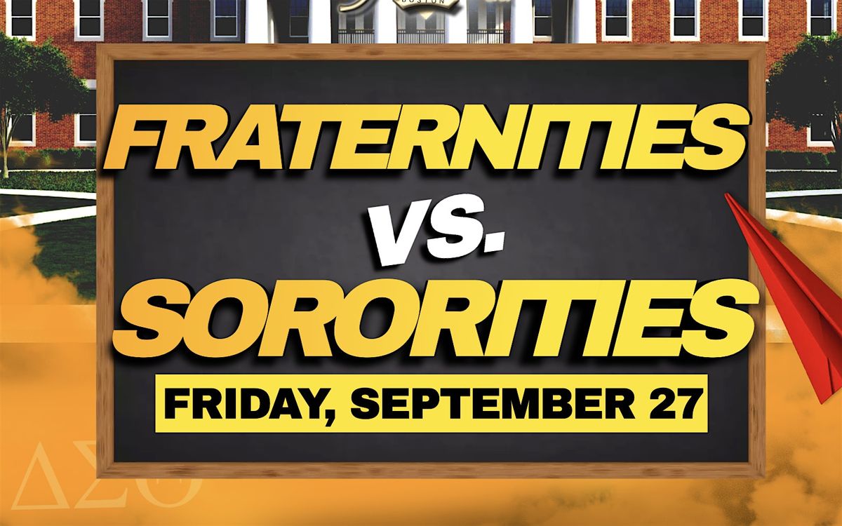 Frats vs. Sororities @ The Greatest Bar (21+)