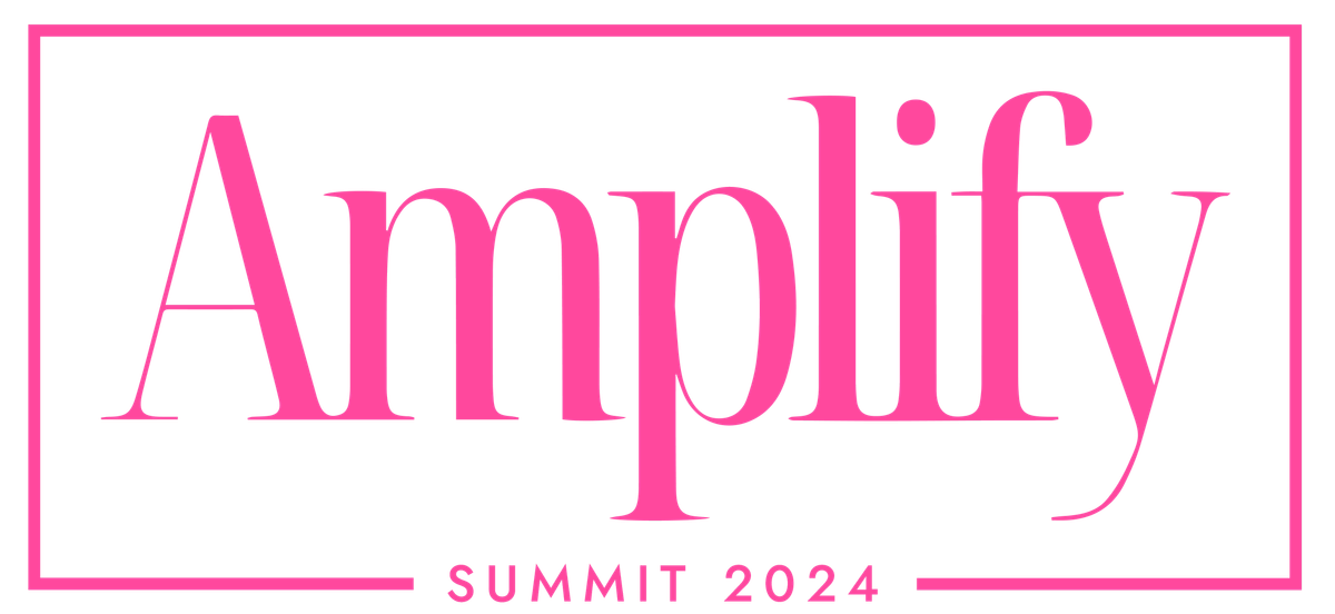 AMPLIFY - Women's Empowerment Summit