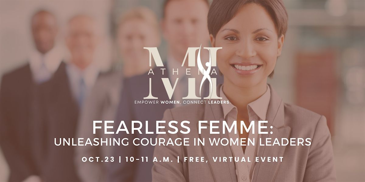 MI ATHENA - Fearless Femme: Unleashing Courage in Women Leaders