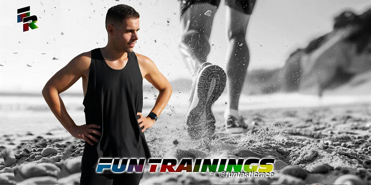 FUN TRAININGS by Funtastic Race