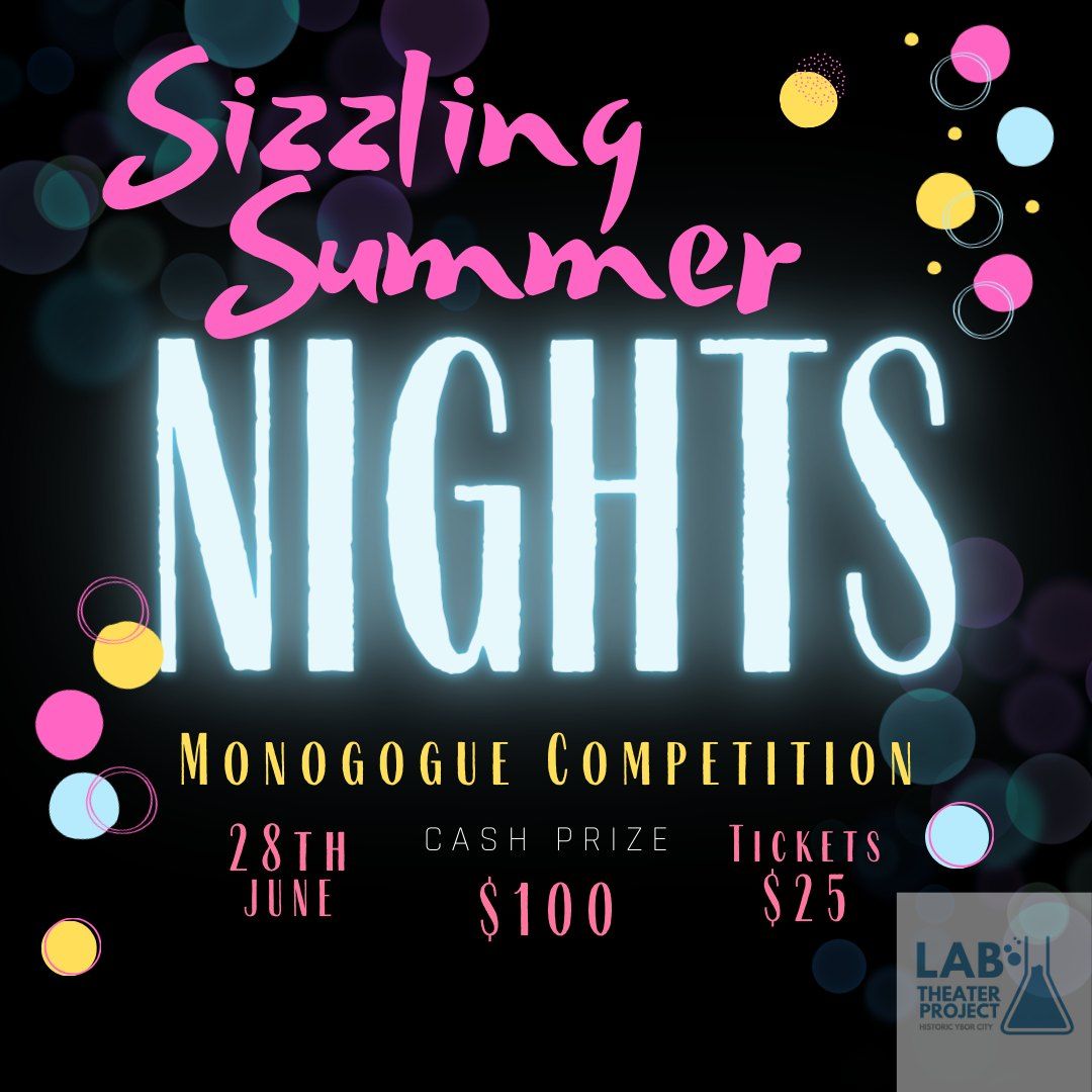 Sizzling Summer Nights Monologue Competition & Fundraiser 
