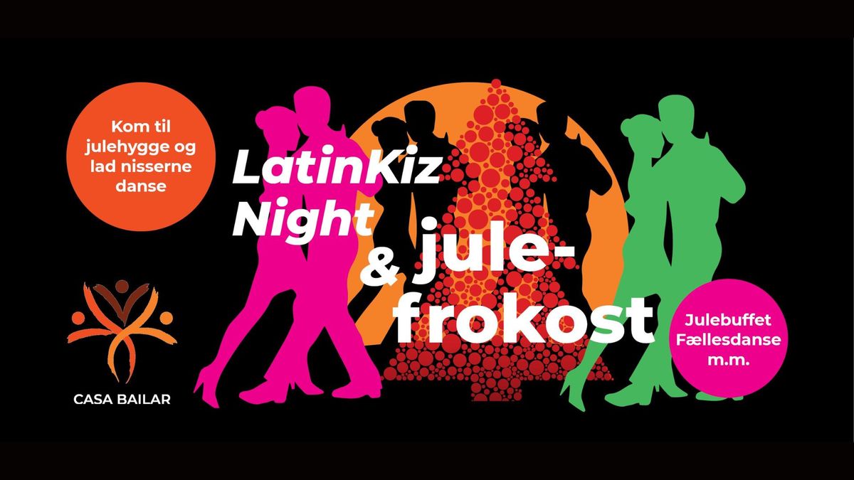 LatinKizNight - Casa Bailars Julefrokost FOR ALLE 