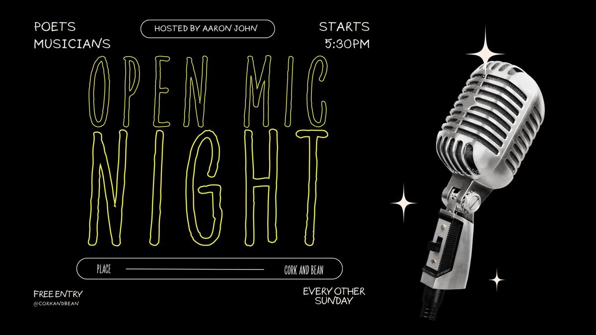 Open Mic @ Cork and Bean - Hosted by Aaron John!