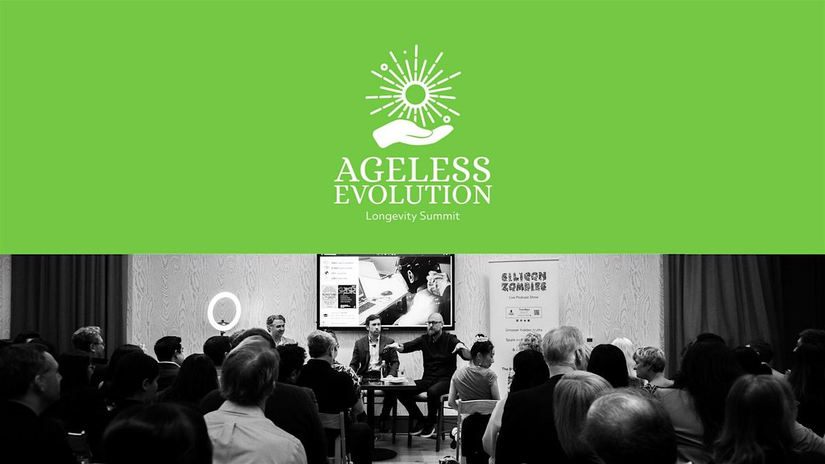 Ageless Evolution Longevity Summit 2024