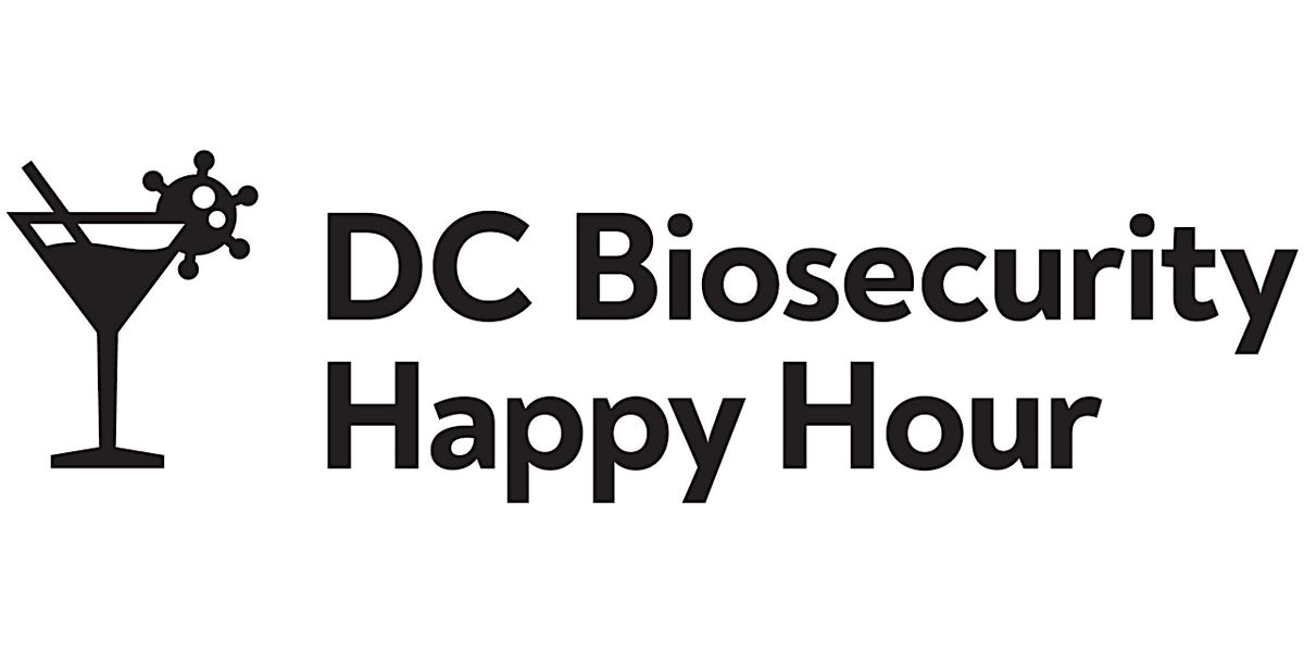 DC Biosecurity Happy Hour