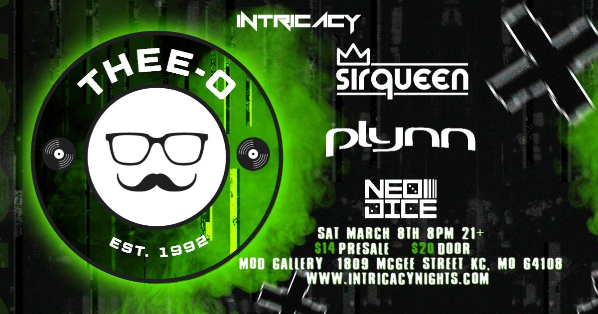 Intricacy KC: THEE-O & SIRQUEEN + PLYNN