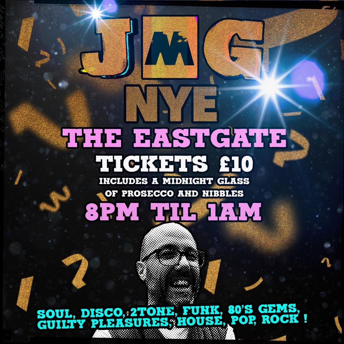 The Eastgate NYE Party with DJ JMG