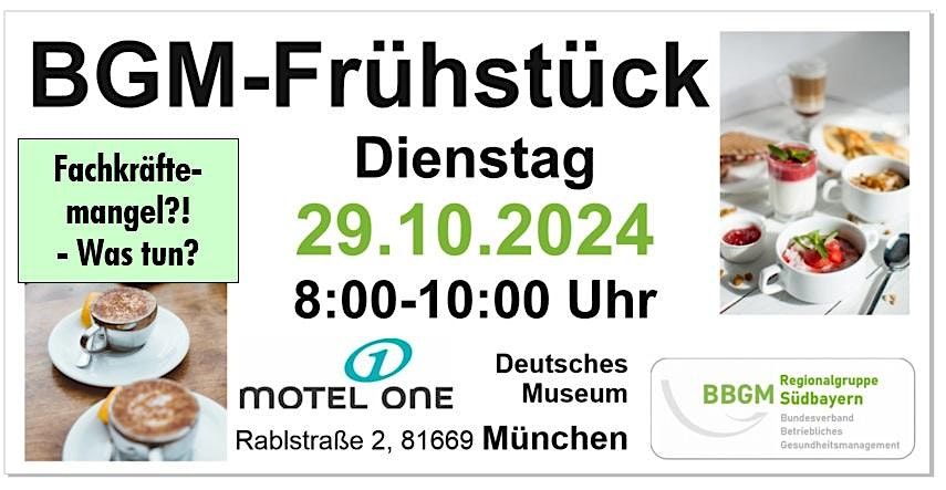 BGM-Fr\u00fchst\u00fcck am Di 29. Oktober 2024 im Motel One - Deutsches Museum